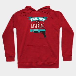 Real men play lasertag Hoodie